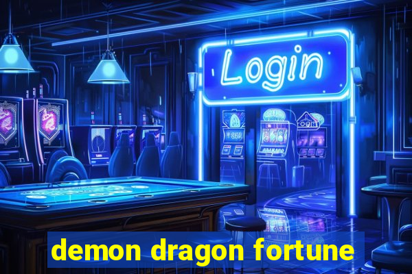 demon dragon fortune